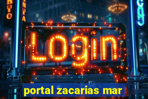 portal zacarias mar